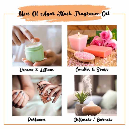 Ayur Musk Fragrance Oil Uses