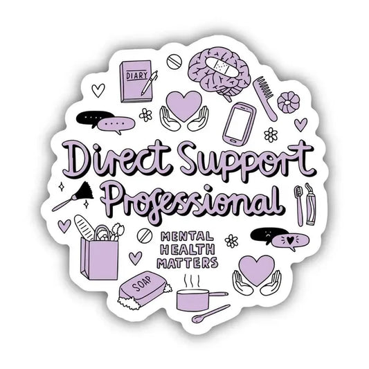 Big Moods 'Direct Support Professional' Vinyl Sticker
