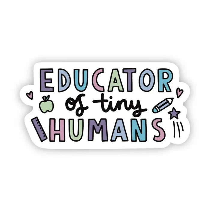 Big Moods 'Educator of Tiny Humans' Vinyl Sticker
