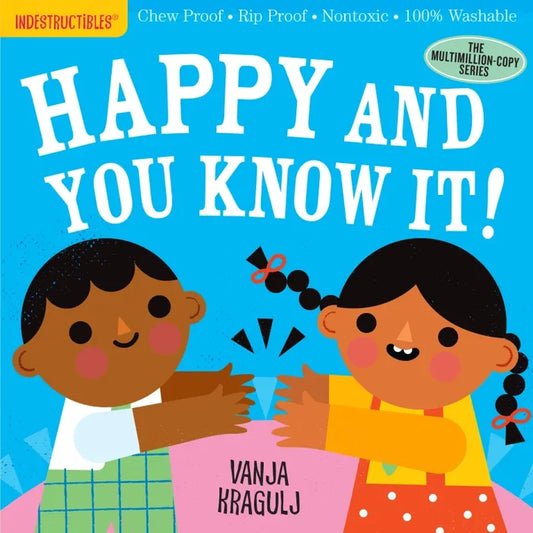 Indestructibles Books - Happy and You Know It!