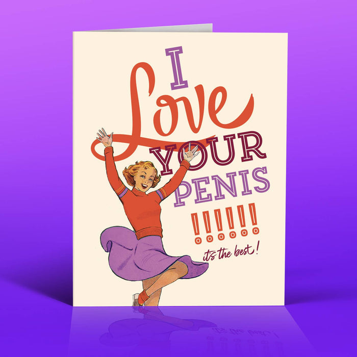 LOVE YOUR PENIS! card