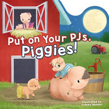 Put on Your Pjs, Piggies