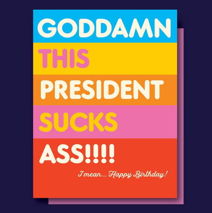 THIS PRESIDENT SUCKS! birthday card